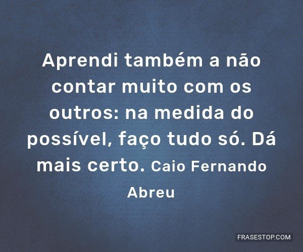 Frases De Caio Fernando Abreu