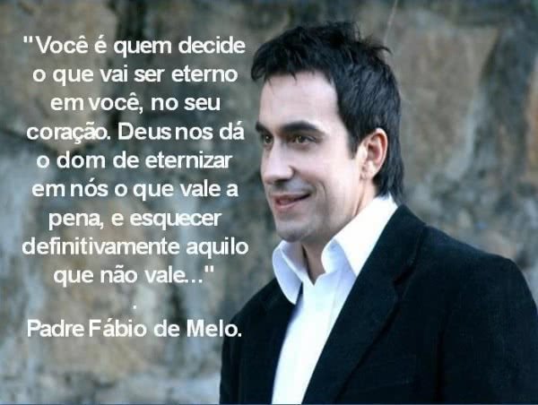 Frases Do Padre Fabio De Melo
